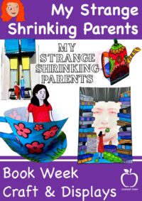 My Strange Shrinking Parents 2023 Book Week Craft & Display